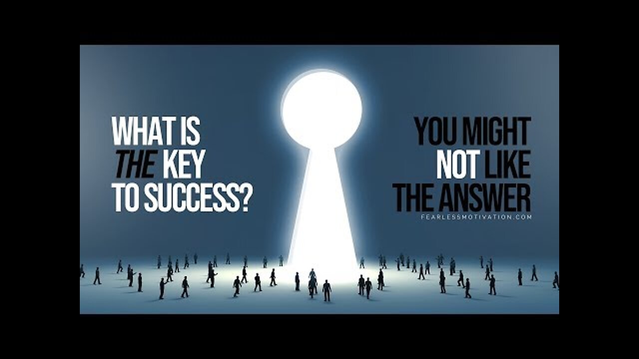 10 Keys To Success You Must Know About - TAKE ACTION TODAY!