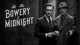 BOWERY AT MIDNIGHT (1942) Bela Lugosi & John Archer | Horror, Crime | B&W | Old Hollywood