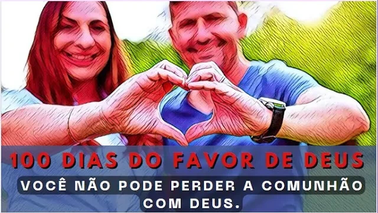 Você Não Pode Perder a Comunhão com Deus.