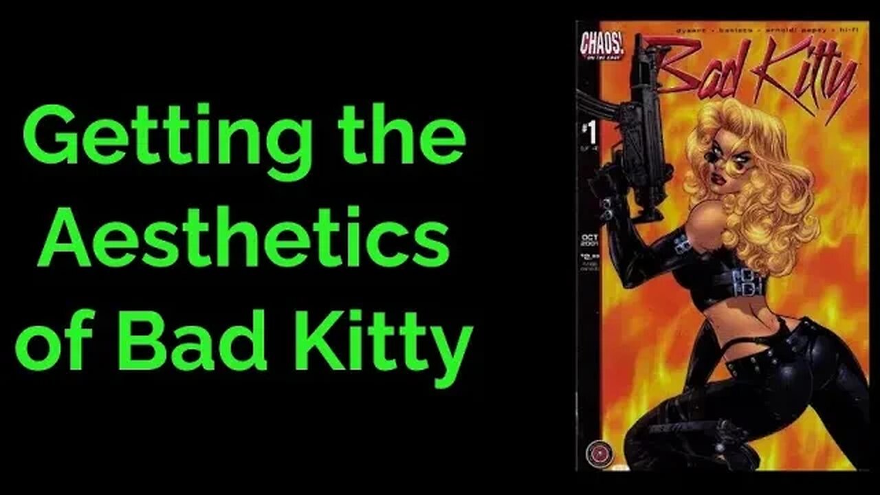 Getting the Aesthetics of Bad Kitty