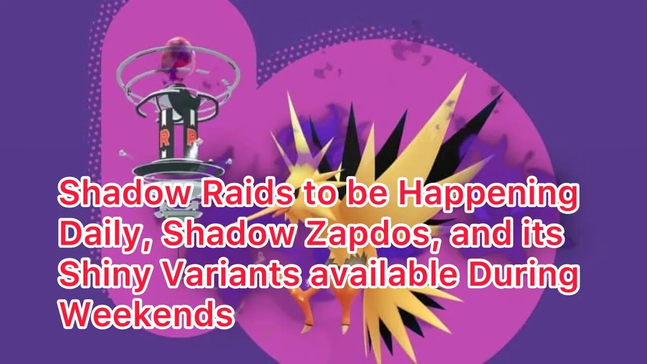 Shadow Raids to be Happening Daily, Shadow Zapdos, and its Shiny Variants available During Weekends