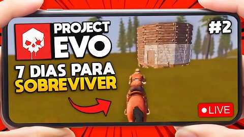 PROJECT EVO - DESAFIO 7 DIAS DE SOBREVIVÊNCIA ( +15 CÓDIGOS DA BETA ) DIA 2