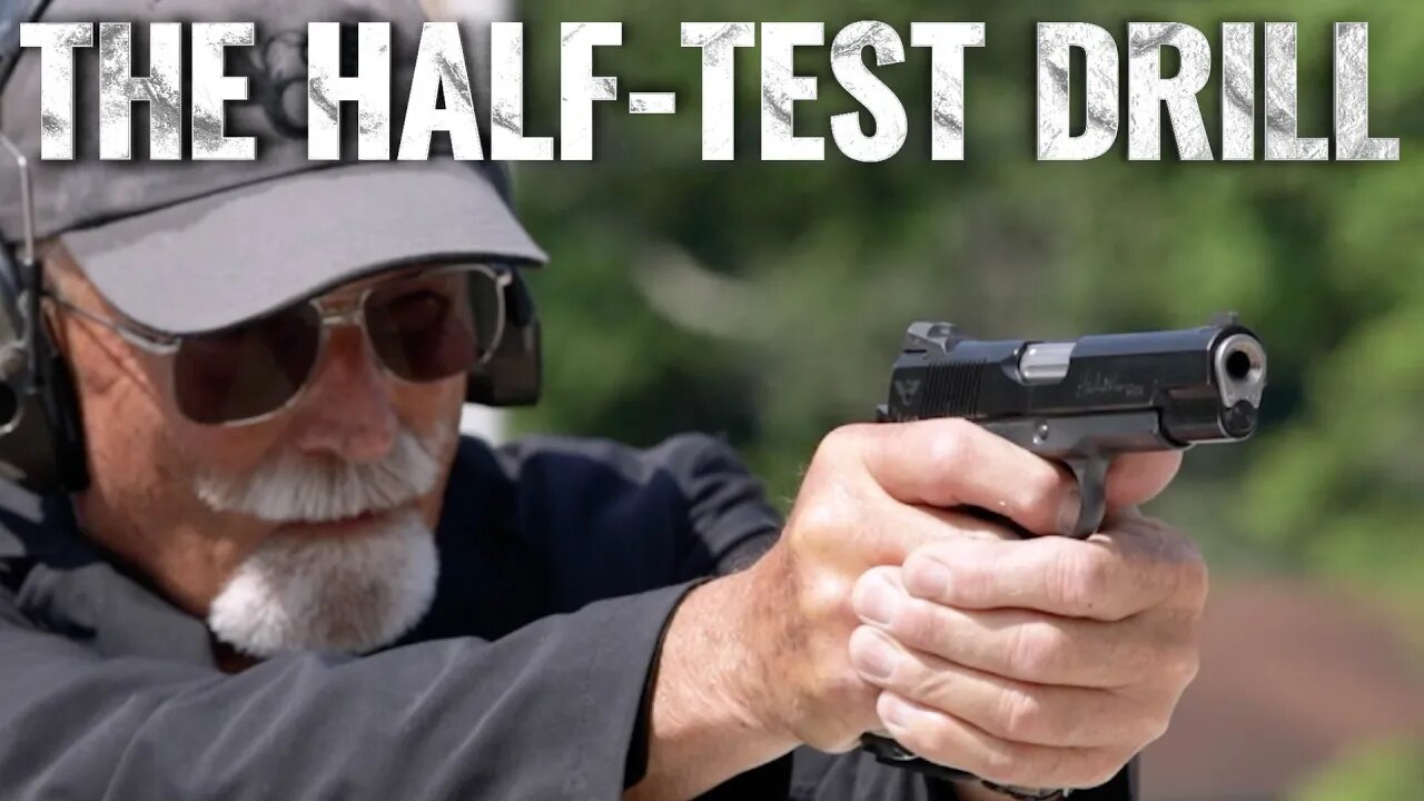 The Half-Test Drill: Master Class Ep. 24 with Ken Hackathorn - Low Round Count Drill