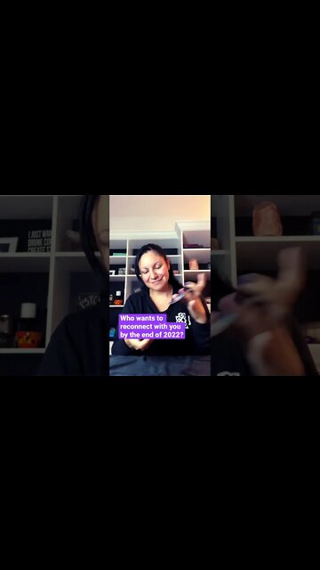 Who wants to reconnect with you by the end of 2022? 💜