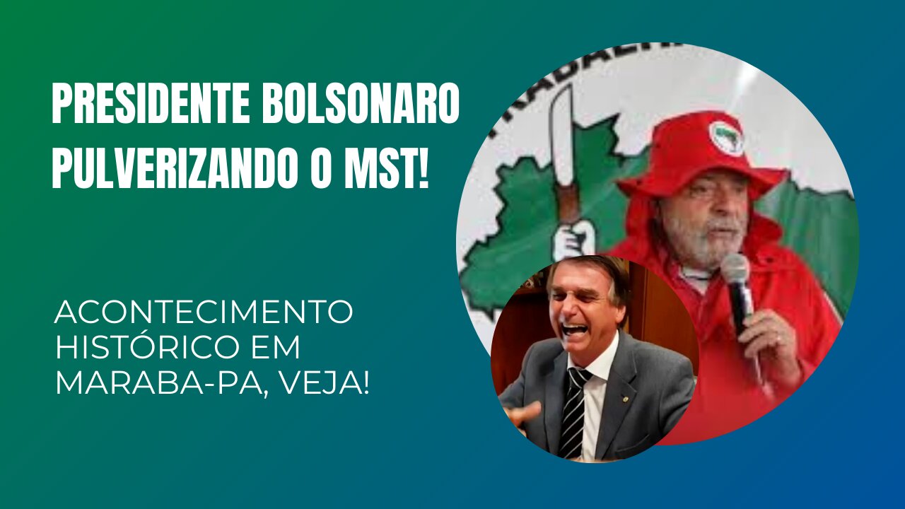 PRESIDENTE BOLSONARO PULVERIZANDO O MST