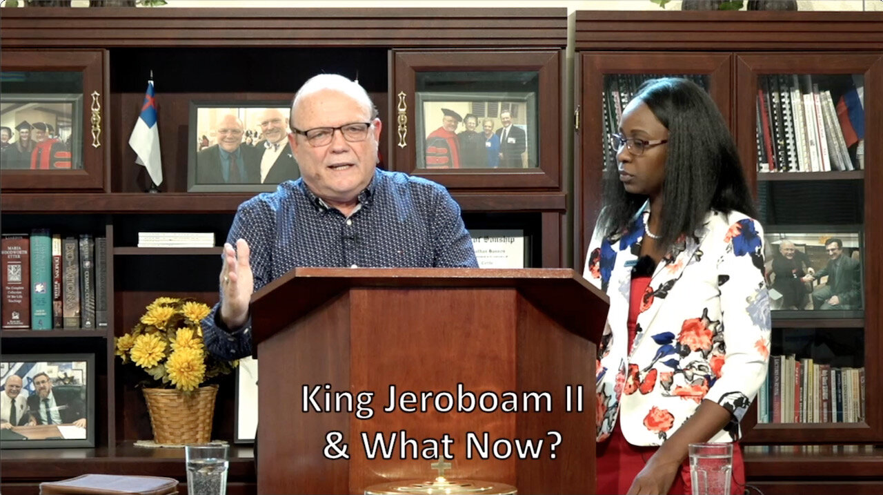 King Jeroboam II & What Now? (Rev. Adalia Hansen)