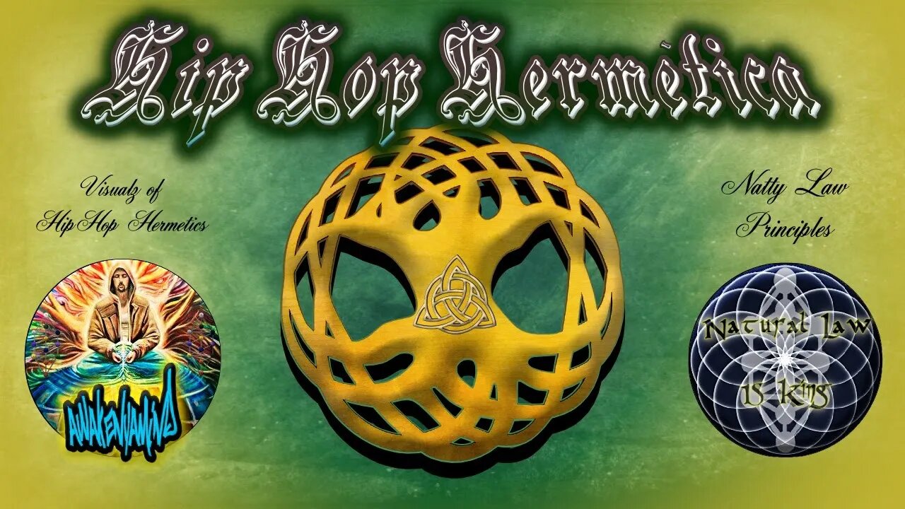 Hip Hop Hermètica ~☥~ Sacred Principles & Visualz Revisited ((432))