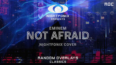 Eminem - Not Afraid (Nightfonix Cover)