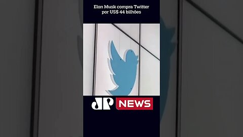 Elon Musk compra Twitter por US$ 44 bilhões #shorts