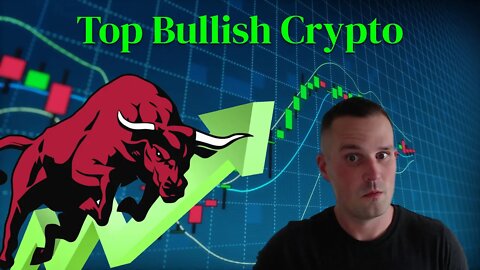 Top Bullish Crypto