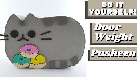 DIY - How to Make Door Weight Pusheen
