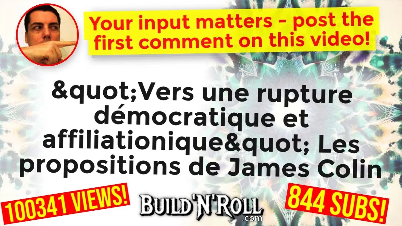 "Vers une rupture démocratique et affiliationique" Les propositions de James Colin