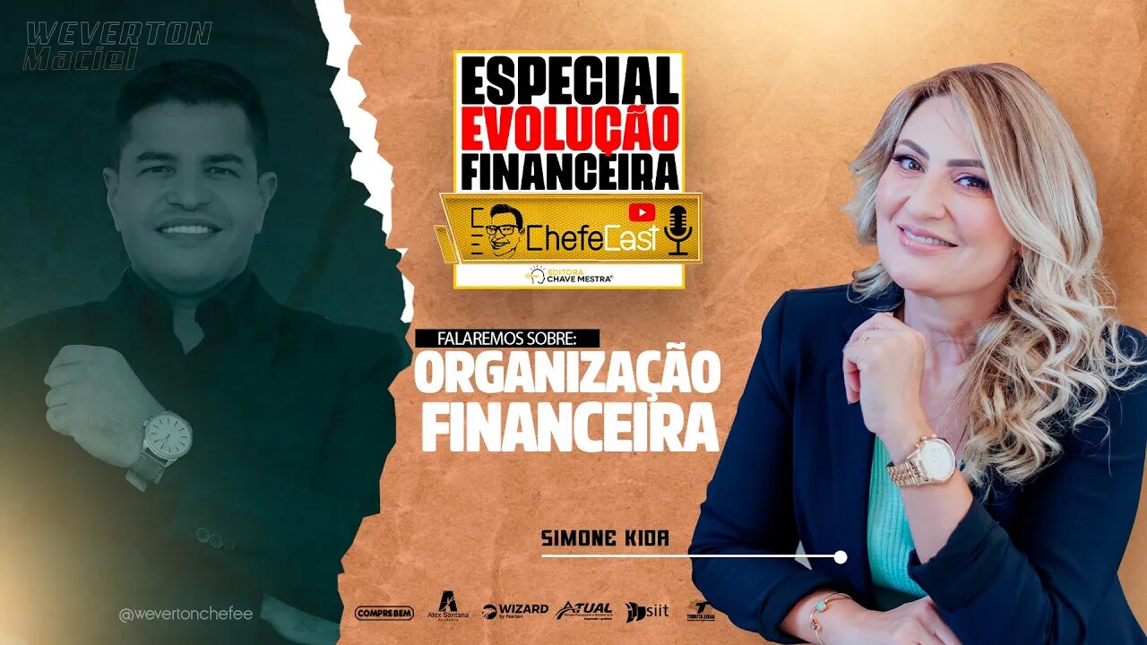 ChefeCast com SIMONE KIDA | Falando sobre ORGANIZAÇÃO FINANCEIRA #025