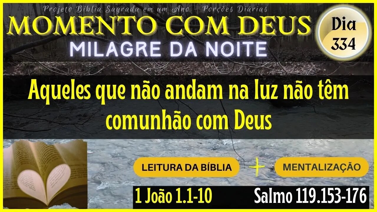 MOMENTO COM DEUS - LEITURA DIÁRIA DA BÍBLIA | MILAGRE DA NOITE - Dia 334/365 #biblia