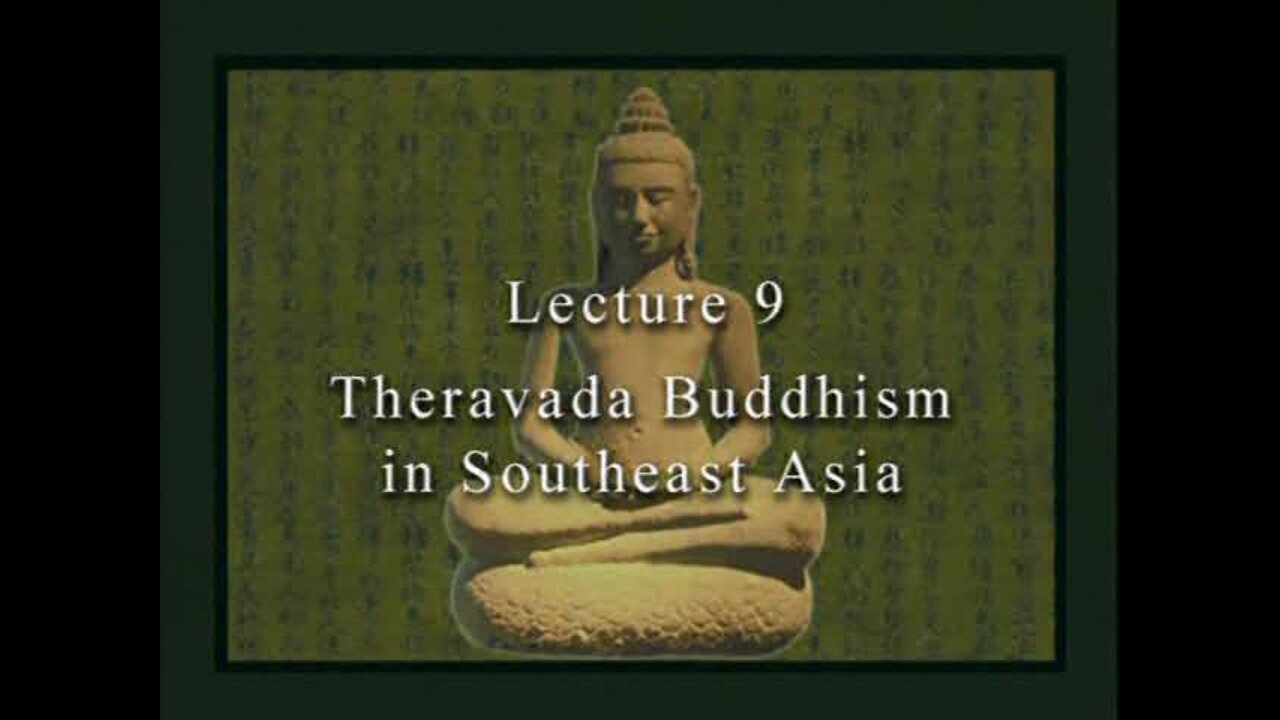 David Eckel: 09 Theravada Buddhism in Southeast Asia