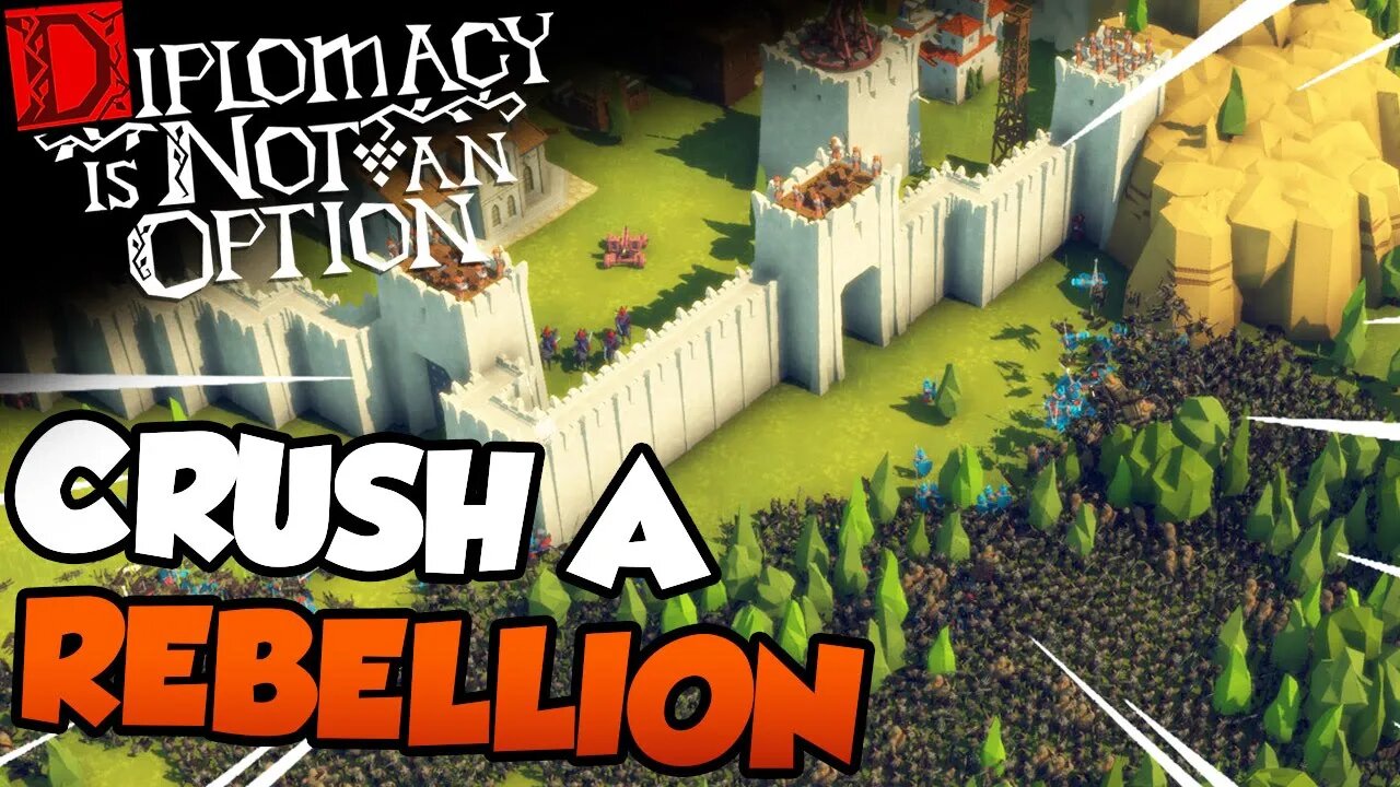 HOW TO CRUSH A REBELLION | Diplomacy is Not an Option Gameplay Early Access