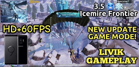 FINALLY! 3.5 Update ❄🥶 Icemire Frontier ❄🧊🥶 | Samsung S9+ HD+60FPS After New Update | PUBG Mobile