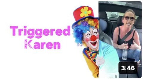 Triggered Karen 🤡