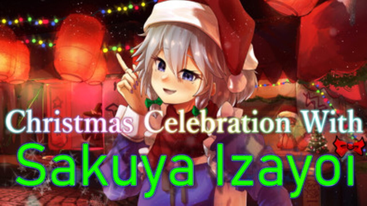 Christmas Celebration With Sakuya Izayoi