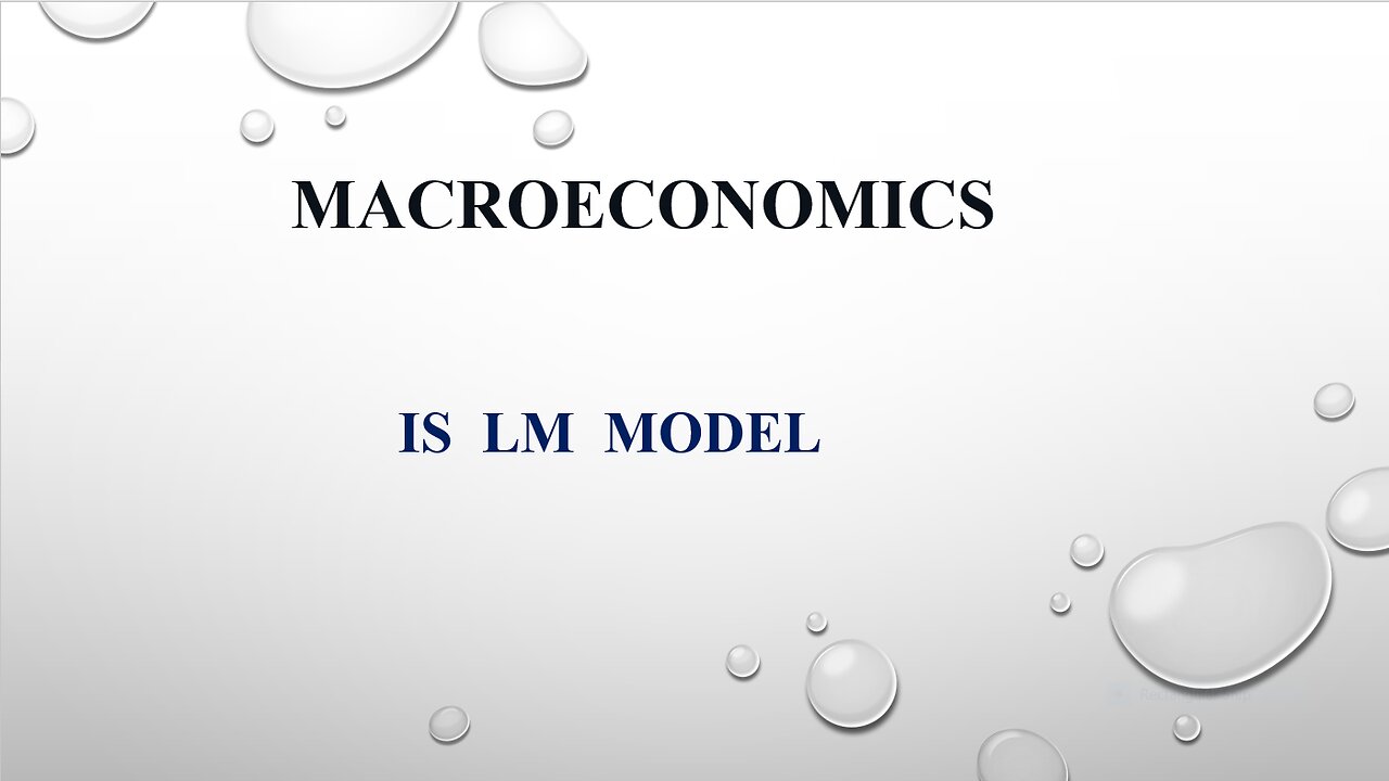 IS(investment Saving) LM(Liquidity of Money) Model