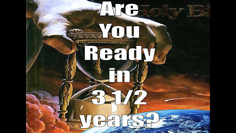 Are You Ready in 3 1/2 Years?