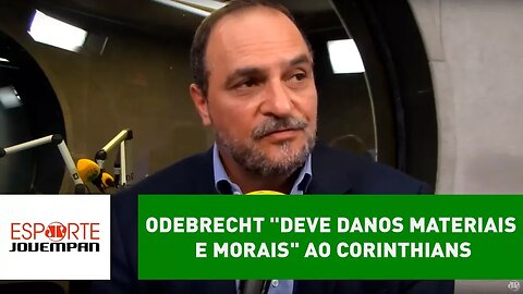 Romeu Tuma Jr. afirma que ODEBRECHT "deve danos materiais e MORAIS" ao Corinthians