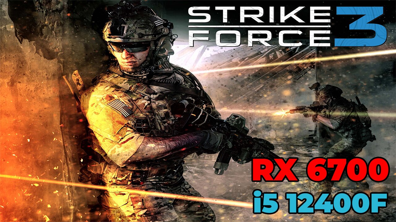 Strike Force 3 | RX 6700 | i5 12400f | Very High Settings | Benchmark