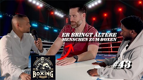 #43 Die ,,GERMAN MASTER BOXING SERIES''. Ältere Menschen lassen die Fäuste fliegen👊 - mit TOBIAS BRANDES