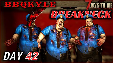 They're Destroying My Horde Base (7 Days to Die - Breakneck: Day 42)