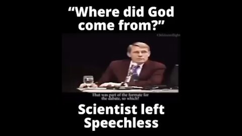 Scientist Asks Where God Came From - Left Speechless