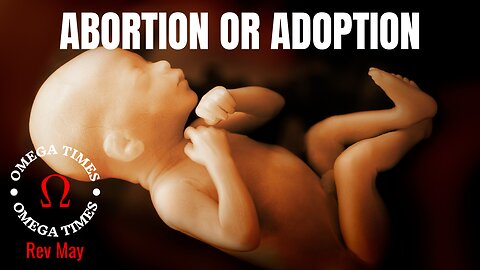 Abortion, Or Adoption