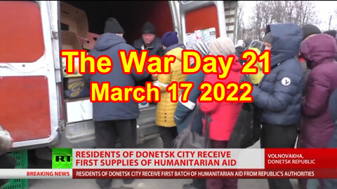 The War Day 21 March 17 2022