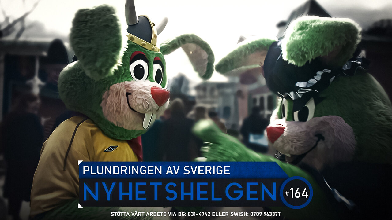 Nyhetshelgen 164 - Plundringen av Sverige, Löfvens fel, sprutnytt
