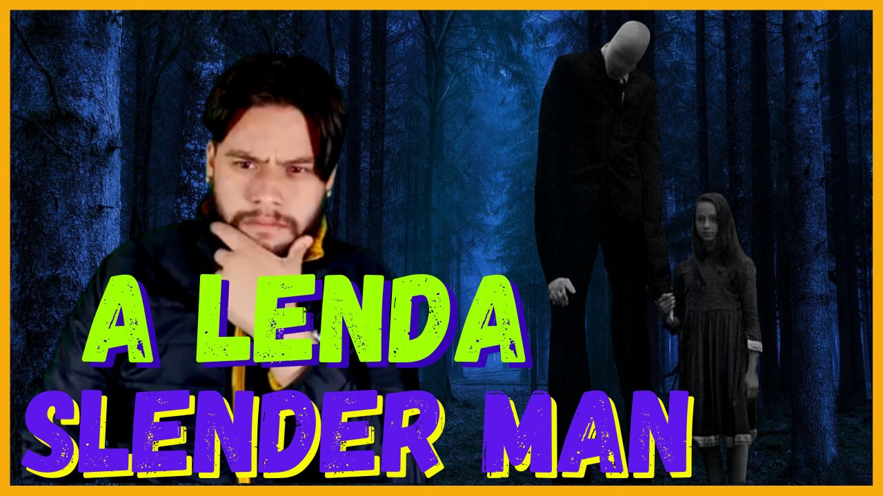 A LENDA DO SLENDER MAN