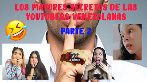 Los mayores secretos de las youtubers venezolanas en el Perú Parte II