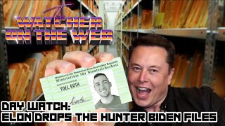Day Watch: Elon Drops the Hunter Biden laptop suppression files