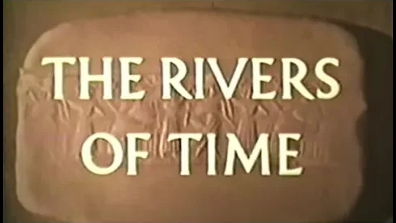 The Rivers of Time: Early Civilizations in the Middle East