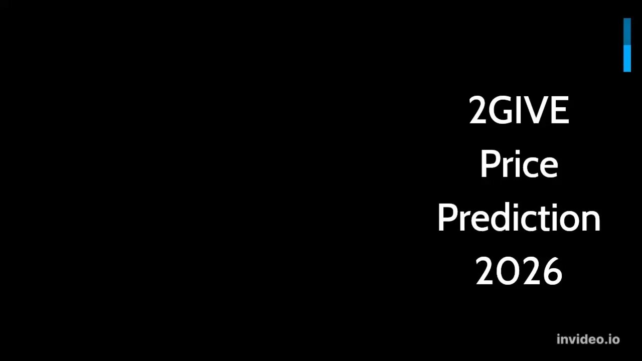 2GIVE Price Prediction 2022, 2025, 2030 2GIVE Price Forecast Cryptocurrency Price Prediction