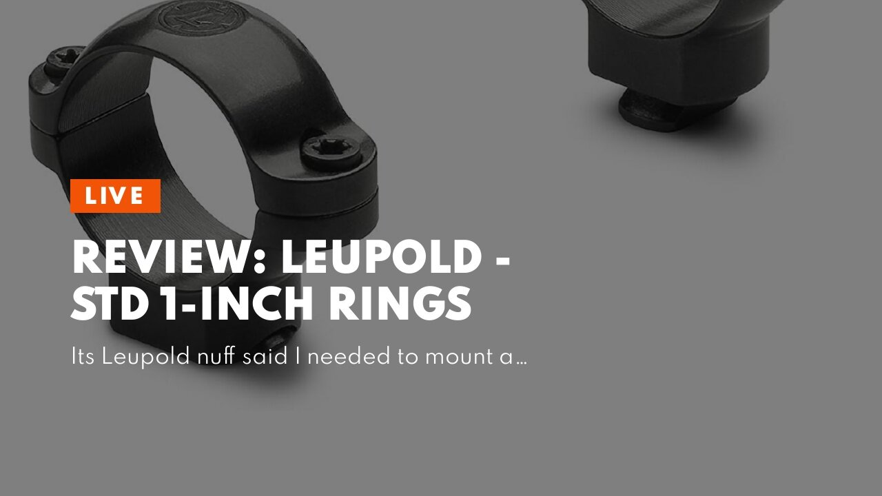 Review: Leupold - STD 1-inch Rings