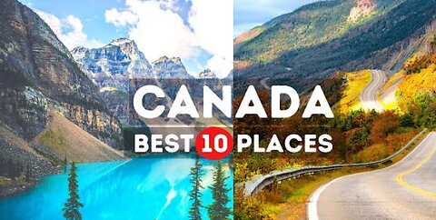 Amazing Places visit to Canada