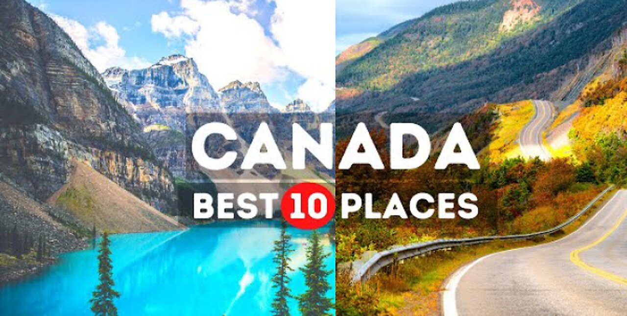 Amazing Places visit to Canada