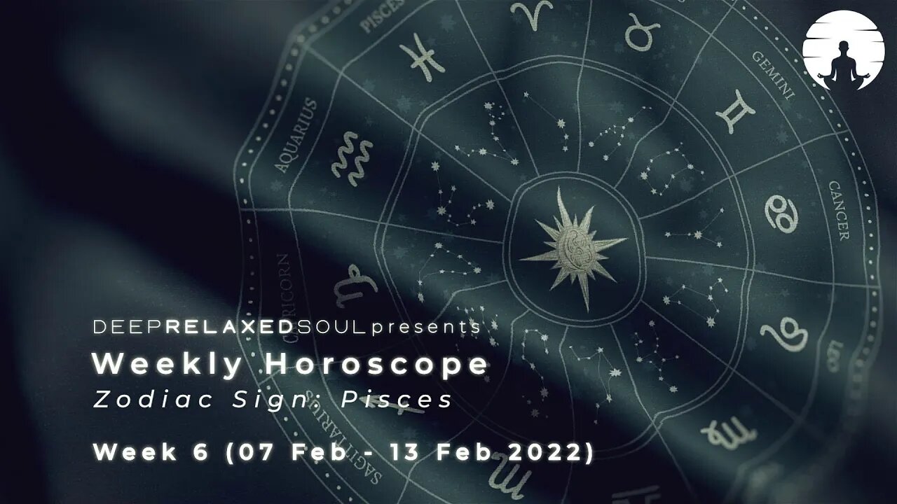 Pisces Weekly Horoscope - 07 february to 13 february 2022 | tarot readings