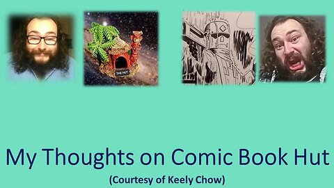 My Thoughts on Comic Book Hut (Courtesy of Keely Chow) [With a Dog Cameo]