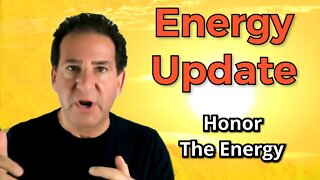 Energy Update July 2022 | Honor the Integrative Energy