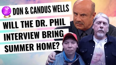 Don and Candus Wells Meet Dr. Phil? Psychic Reading