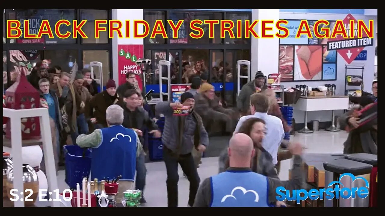 BLACK FRIDAY STRIKES AGAIN - Superstore S2 E10 (REACTION)