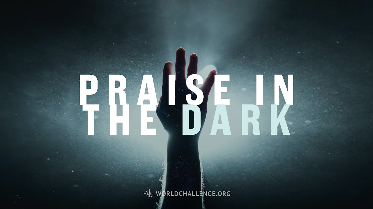 Praise in the Dark - Tim Dilena - March 21, 2021