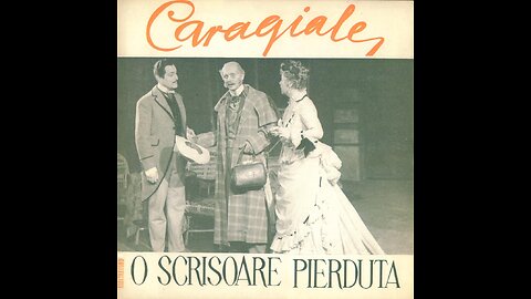 "O scrisoare pierduta" de Ion Luca Caragiale