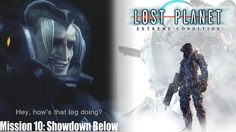 Lost Planet: Extreme Condition (Mission 10) - Showdown Below