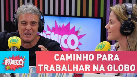 Esse é o caminho para conseguir trabalhar na Globo | Pânico